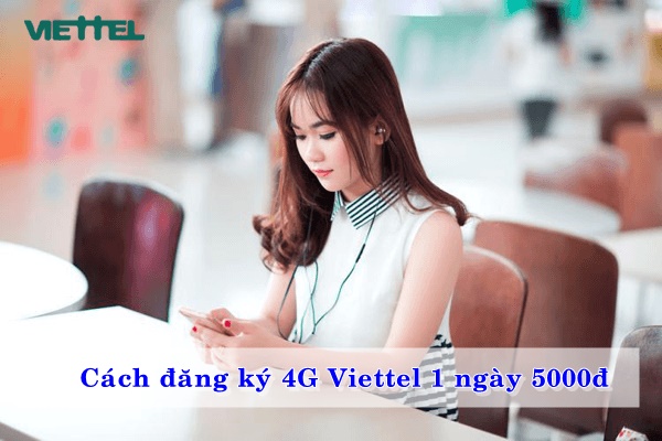 cach-dang-ky-4g-viettel-1-ngay-5000d-02