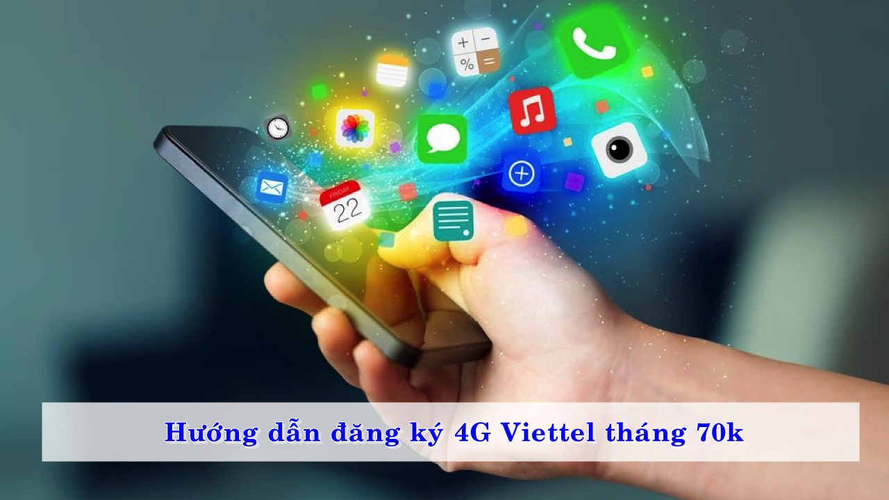 huong-dan-dang-ky-4g-viettel-thang-70k-01