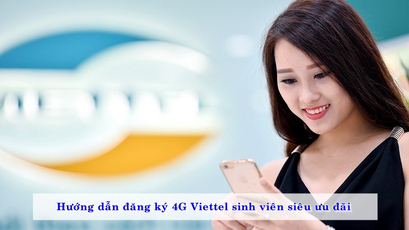 huong-dan-dang-ky-4g-viettel-sinh-vien-sieu-uu-dai-02