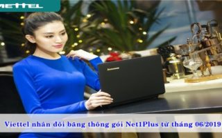 viettel-nhan-doi-bang-thong-goi-net1plus-tu-thang-06-2019-01